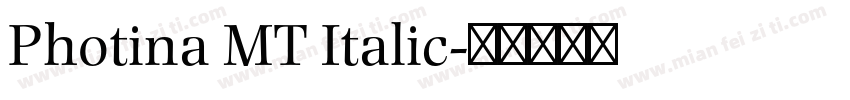 Photina MT Italic字体转换